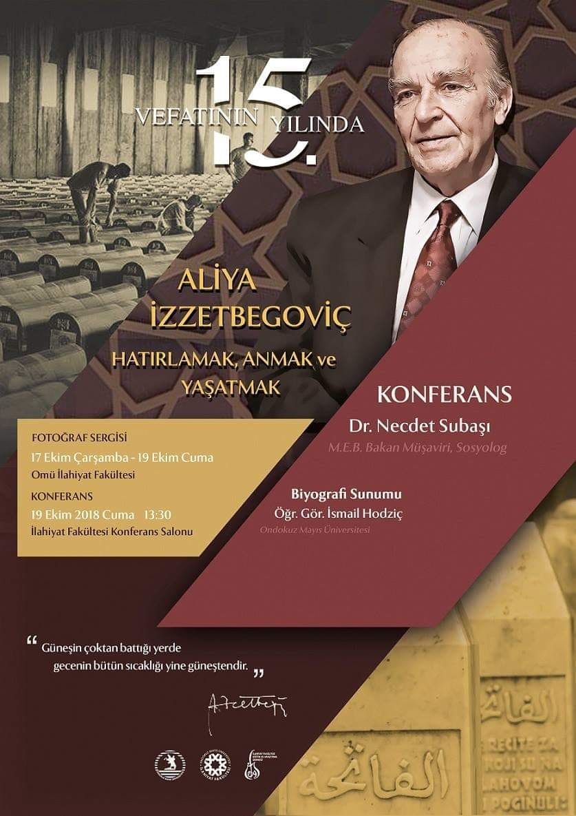 ALİYA İZZETBEGOVİÇ, Hatırlamak,  Anmak ve Yaşatmak